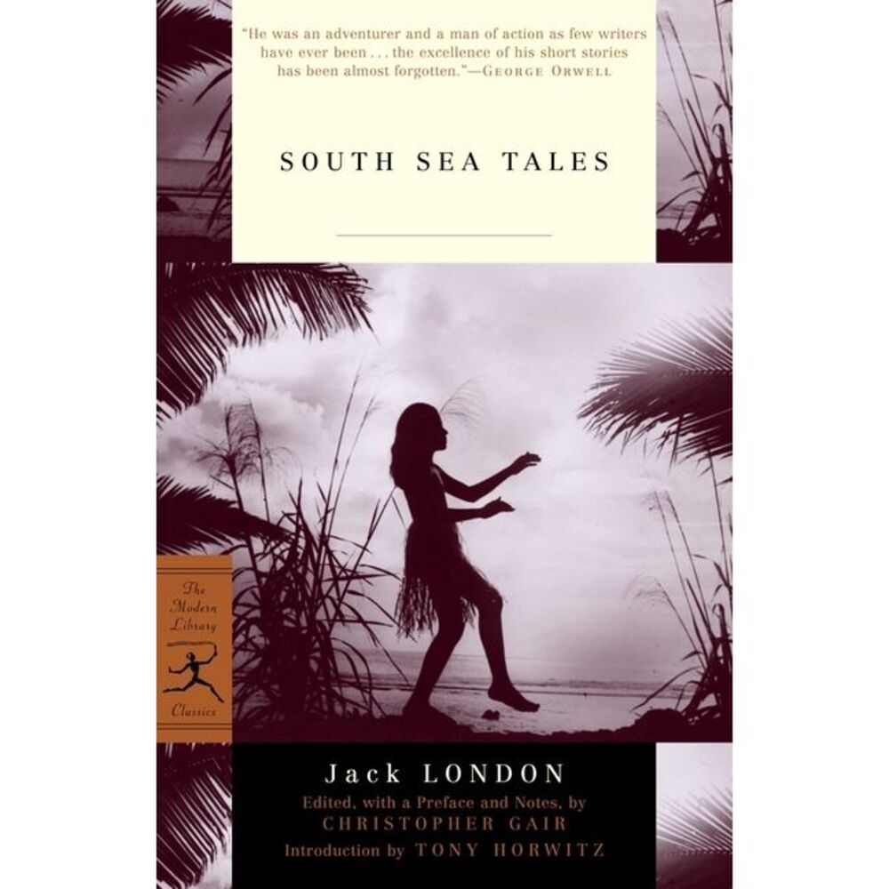South Sea Tales -- Jack London